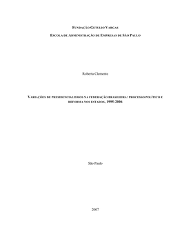 Variações De Presidencialismo Na Federação Brasileira: Processo Político E Reforma Nos Estados, 1995-2006