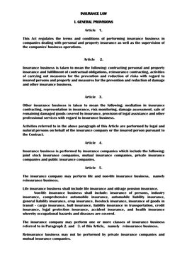 INSURANCE LAW I. GENERAL PROVISIONS Article 1. This Act Regulates the Terms and Conditions of Performing Insurance Business In