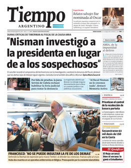 "Nisman Investigó a La Presidenta En Lugar De a Los Sospechosos"