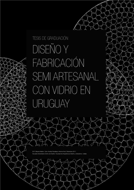 Diseño Y Fabricación Semi Artesanal Con Vidrio En Uruguay