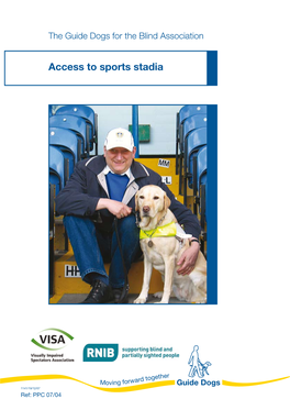 Access to Sports Stadia- Guide Dogs for the Blind