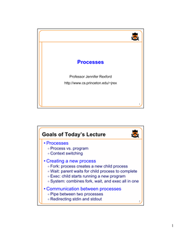 Processes Goals of Today's Lecture