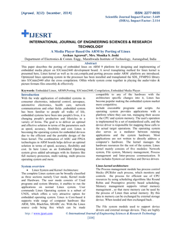 INTERNATIONAL JOURNAL of ENGINEERING SCIENCES & RESEARCH TECHNOLOGY a Media Player Based on ARM by Porting of Linux Archan Agrawal*, Mrs