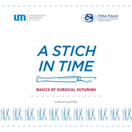 A Stich in Time. Basics of Surgical Suturing