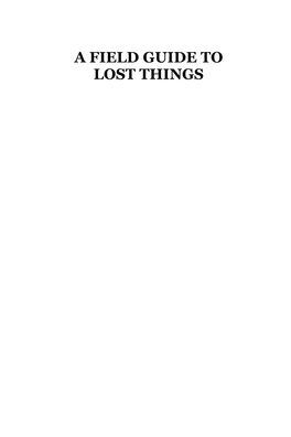A Field Guide to Lost Things