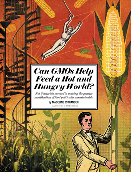 Can Gmos Help Feed a Hot and Hungry World? Not If Activists Succeed in Making the Genetic Modification of Food Politically Unsustainable