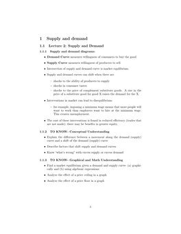 1 Supply and Demand 1.1 Lecture 2: Supply and Demand 1.1.1 Supply and Demand Diagrams: • Demand Curve Measures Willingness of Consumers to Buy the Good