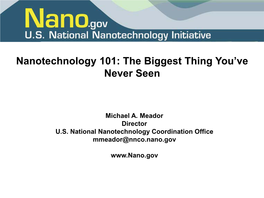 Nanotechnology 101: the Biggest Thing You've Never Seen