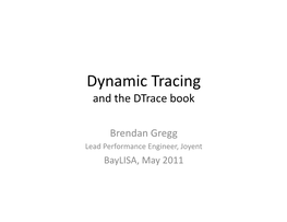 Dynamic Tracing and the Dtrace Book