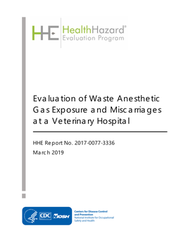 Evaluation of Waste Anesthetic Gas Exposure and Miscarriages at a Veterinary Hospital