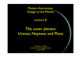 Uranus, Neptune and Pluto