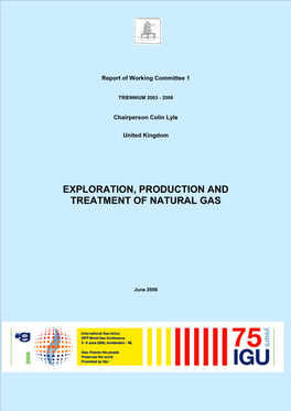 Exploration, Production and Treatment of Natural Gas