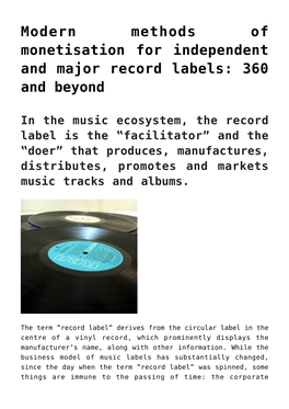 Modern Methods of Monetisation for Independent and Major Record Labels: 360 and Beyond