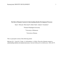 Running Head: IDENTITY DEVELOPMENT 1 the Role of Domain Content in Understanding Identity Development Processes Kate C. Mcleana