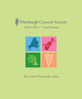 Pittsburgh Concert Society 2014–2015 • 72Nd Season