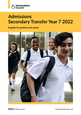 Admissions Secondary Transfer Year 7 2022 a Guide for Parents and Carers