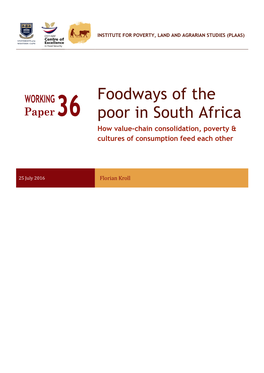 Foodways of the Poor in South Africa: How Value- Chain Consolidation, Poverty and Cultures of Consumption Feed Each Other
