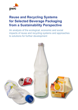 Reuse and Recycling Systems for Selected Beverage Packaging From