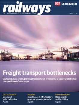 Freight Transport Bottlenecks Deutsche Bahn Is Already Planning the Rail Network of Tomorrow to Ensure Unobstructed Transport ﬂ Ows in Future Page 8