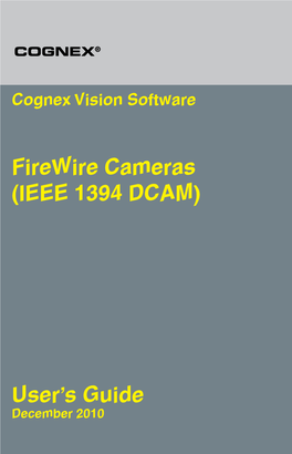User's Guide Firewire Cameras (IEEE 1394 DCAM) Firewire Cameras (IEEE 1394 DCAM)