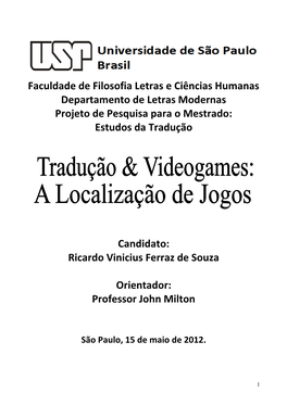 Faculdade De Filosofia Letras E Ciências Humanas Departamento De Letras Modernas Projeto De Pesquisa Para O Mestrado: Estudos Da Tradução