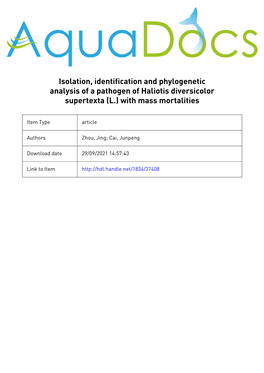 Isolation, Identification and Phylogenetic Analysis of a Pathogen of Haliotis Diversicolor Supertexta (L.) with Mass Mortalities