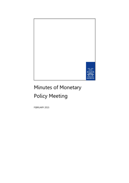 Minutes of Monetary Policy Meeting, February 2015