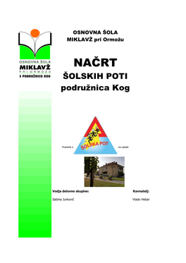 NAČRT ŠOLSKIH POTI Podružnica Kog