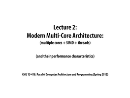 Multiple Cores + SIMD + Threads) (And Their Performance Characteristics