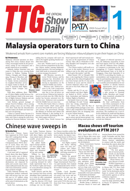 Malaysia Operators Turn to China Weakened Arrivals from Current Core Markets Are Forcing Malaysian Inbound Players to Pin Their Hopes on China