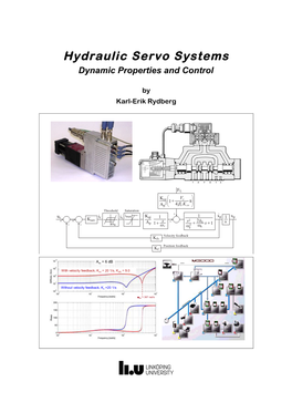 Hydraulic Servo Systems : Dynamic Properties and Control