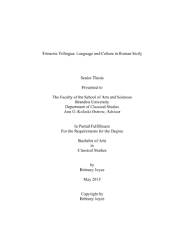 Trinacria Trilingua: Language and Culture in Roman Sicily Senior Thesis Presented to the Faculty of the School of Arts and Scie