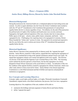 Plessy V. Ferguson (1896) Justice Henry Billings Brown, Dissent by Justice John Marshall Harlan