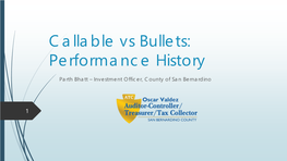 Callable Vs Bullets: Performance History