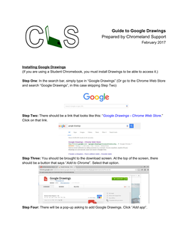 Guide to Google Drawings Prepared by Chromeland Support February 2017