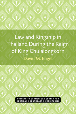 Law and Kingship in Thailand During the Reign of King Chulalongkorn