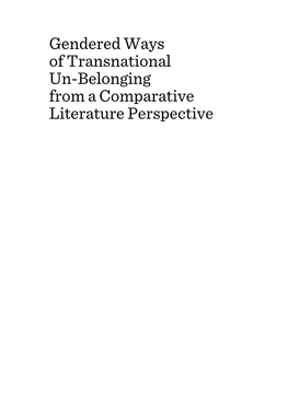 Gendered Ways of Transnational Un-Belonging from a Comparative Literature Perspective