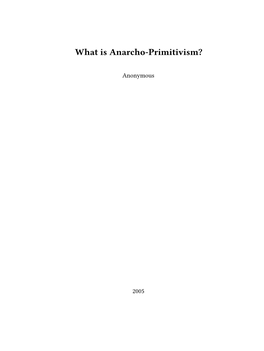 What Is Anarcho-Primitivism?