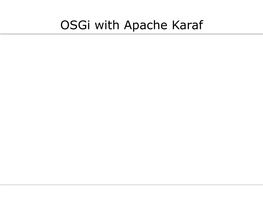 Osgi with Apache Karaf Planning