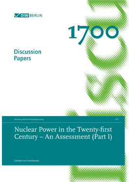 Nuclear Power in the Twenty-First Century – an Assessment (Part I)