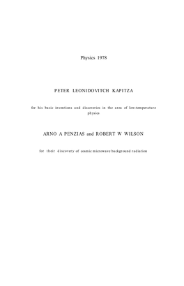 Physics 1978 PETER LEONIDOVITCH KAPITZA ARNO a PENZIAS And