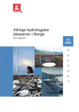 Viktige Hydrologiske Dataserier I Norge Elin Langsholt 10 2003 T R O P P a R Viktige Hydrologiske Dataserier I Norge