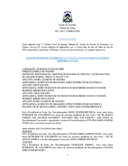 Estado Do Tocantins Tribunal De Justiça SEC. DA 1ª CÂMARA CÍVEL PAUTA Nº 23/2018 Serão Julgados Pela 1ª Câmara Cível Do