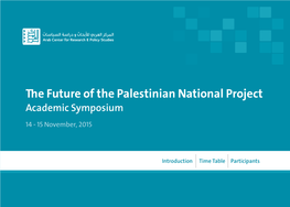 The Future of the Palestinian National Project Academic Symposium 14 - 15 November, 2015