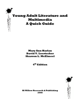 Young Adult Literature and Multimedia a Quick Guide