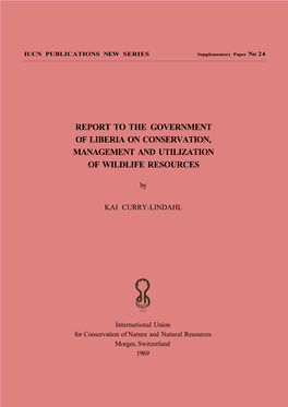 Report to the Government of Liberia on Conservation, Management and Utilization of Wildlife Resources