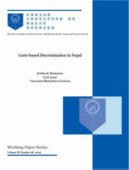 Caste Based Discrimination in Nepal” Has Been Taken out from Our Report on Caste Based Discrimination in South Asia