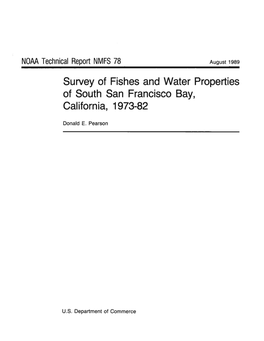 Survey of Fishes and Water Properties of South San Francisco Bay, California, 1973-82