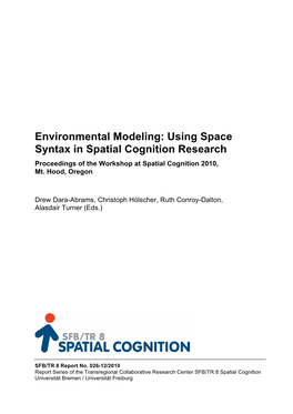 Environmental Modeling: Using Space Syntax in Spatial Cognition Research