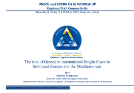 The Role of Greece in International Freight Flows in Southeast Europe and the Mediterranean